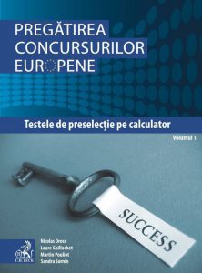 Pregatirea concursurilor europene. Teste de preselectie pe calculator - Volumul 1