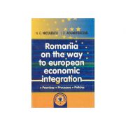 Romania on the way to European economic integration: premises, processes, policies