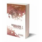 Semiologie medicala, volumul 1 de Ion Dina