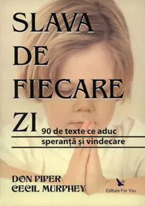 Slava de fiecare zi de Cecil Murphey