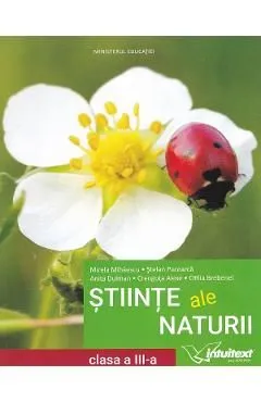 Stiinte ale naturii - Clasa 3 - Manual de Mirela Mihaescu