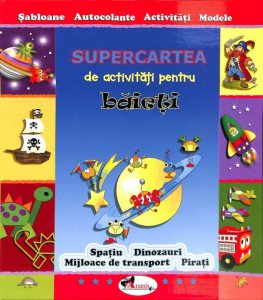 Supercartea de activitati pentru baieti