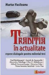 Traditia in actualitate de Marius Vasileanu