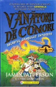 Vanatorii de comori. Vol. 3: Secretul orasului interzis