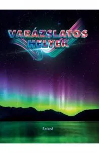 Varazslatos helyek. Locuri magice