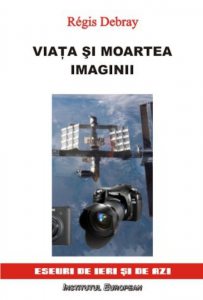 Viata si moartea imaginii. O istorie a privirii in Occident