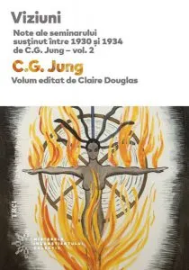 Viziuni. Note ale seminarului susținut între 1930 și 1934 de C.G. Jung (Vol.2) de Carl Gustav Jung