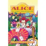 Alice in Tara Oglinzilor (Lewis Carroll) de Lewis Carroll