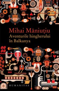 Aventurile hingherului in Balkanya