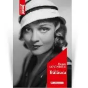 Balauca. Editia 2020 de Eugen Lovinescu