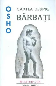 Cartea despre barbati de Osho
