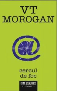 Cercul de foc de VT Morogan