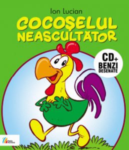 Cocoselul neascultator: Carte   CD