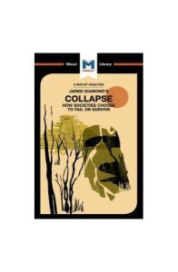 Collapse: How Societies Choose to Fail or Survive
