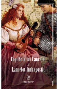 Copilaria lui Lancelot si Lancelot indragostit