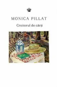Croitorul de carti de Monica Pillat