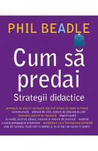 Cum sa predai. Strategii didactice