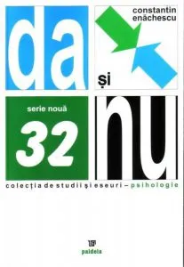 Da si Nu. Dialectica comprehensiva a vietii sufletesti de Constantin Enachescu