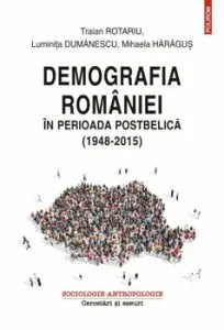 Demografia Romaniei in perioada postbelica (1948-2015)