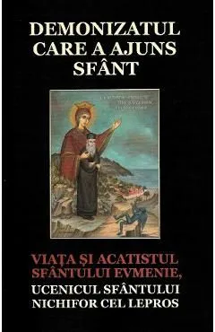 Demonizatul care a ajuns sfant de Autor Anonim