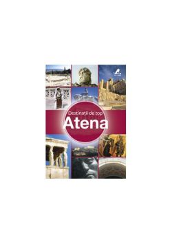 Destinaţii de top. Atena