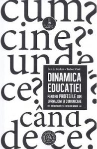 Dinamica educatiei pentru profesiile din jurnalism si comunicare