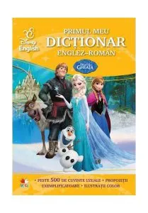 Disney English. Primul meu dicționar englez-român. Regatul de gheață de Disney