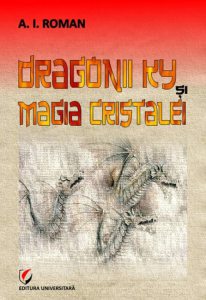 Dragonii Ky si Magia Cristalei
