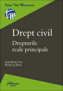 Drept civil. Drepturile reale principale de Iosif Robi Urs
