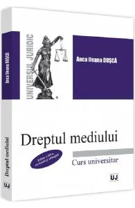 Dreptul mediului de Anca Ileana Dusca