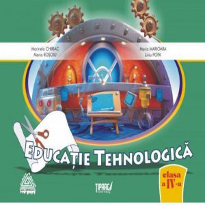 Educatie tehnologica clasa a IV-a