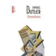 Erewhon sau dincolo de munti (editie de buzunar) de Samuel Butler
