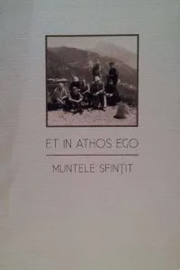 Et in Athos ego. Muntele sfintit de Costion Nicolescu