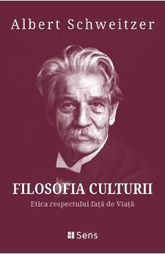 Filosofia culturii. Etica respectului fata de Viata