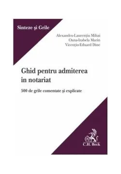 Ghid pentru admiterea în notariat de Oana-Izabela Marin