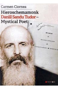 Hieroschemamonk Daniil Sandu Tudor, Mystical Poet