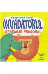 Hipopotamul Pascal, invadatorul spatiului personal de Christianne Jones