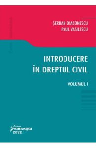 Introducere in dreptul civil Vol.1