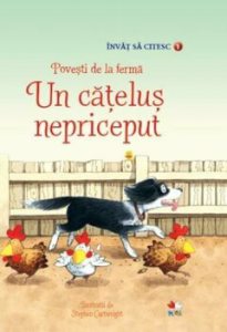 Invat sa citesc. Povesti de la ferma. Un catelus nepriceput (nivelul 1)