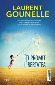 Iti promit libertatea de Laurentgounelle