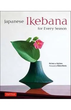 Japanese Ikebana for Every Season de Yuji Ueno