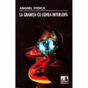 La granita cu lumea interlopa de Anghel Stoica