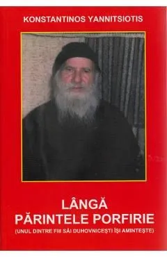 Langa Parintele Porfirie de Konstantinos Yannitsiotis
