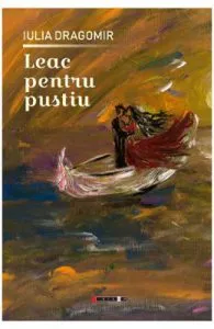 Leac pentru pustiu de Iulia Dragomir