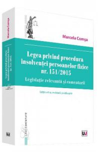 Legea privind procedura insolventei persoanelor fizice nr. 151/ 2015 ed.2