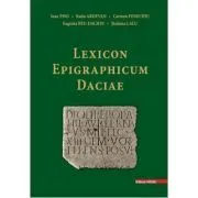 Lexicon Epigraphicum Daciae de Radu Ardevan