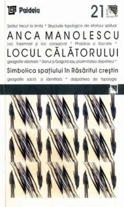 Locul calatorului. Simbolica spatiului in Rasaritul crestin