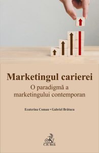 Marketingul carierei. O paradigmă a marketingului contemporan