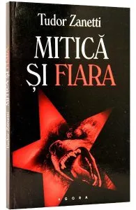 Mitica si fiara de Tudor Zanetti