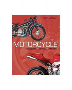 Motorcycle : Evolution; Design; Passion